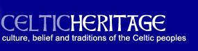 Celtic Heritage - culture, belief and traditions of the Celtic Peoples